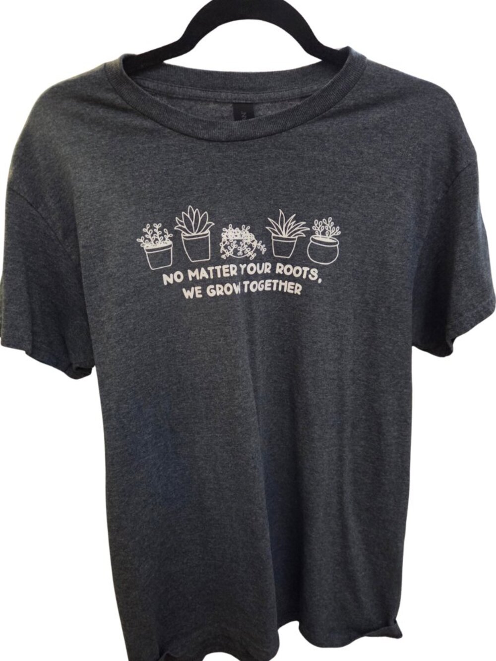 Plant quote motivational t shirt - Size Medium Unisex